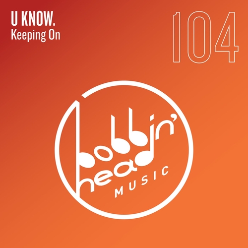 U Know. - Keeping on [BBHM104]